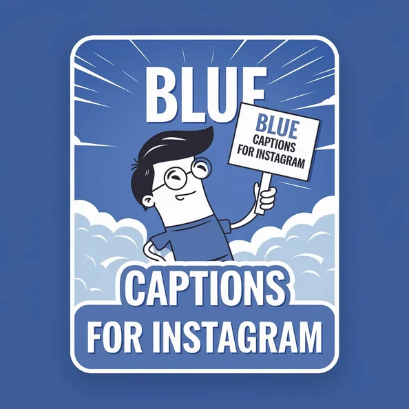 Blue Captions for Instagram