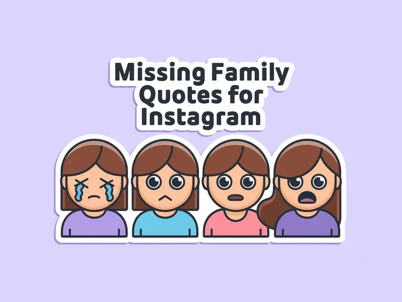 Missing Family Quotes for Instagram