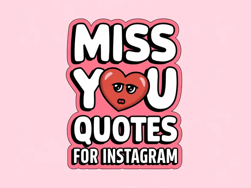 Miss You Quotes for Instagram